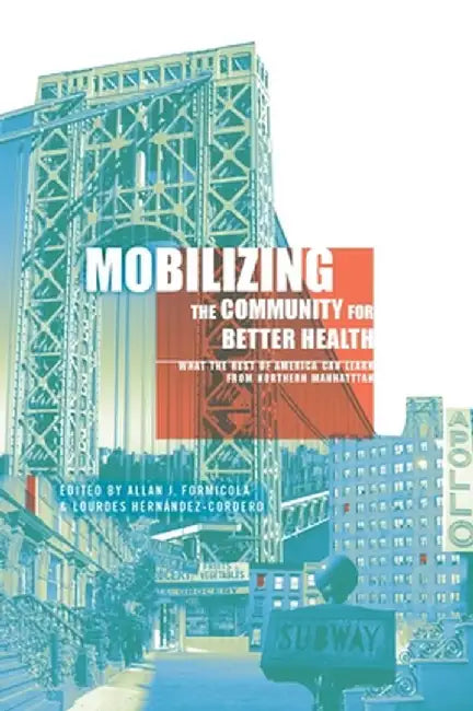 Buy Mobilizing the Community for Better Health (English, Allan Formicola) — BookShops.in