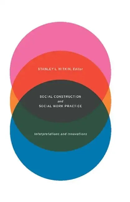 Buy Social Construction and Social Work Practice (English, Stanley Witkin) — BookShops.in