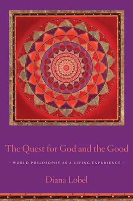 Buy The Quest for God and the Good (English, Diana Lobel) — BookShops.in