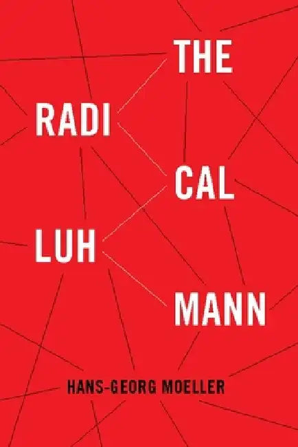 Buy The Radical Luhmann (English, Hans-Georg Moeller) — BookShops.in