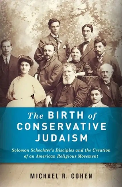 Buy The Birth of Conservative Judaism (English, Michael Cohen) — BookShops.in