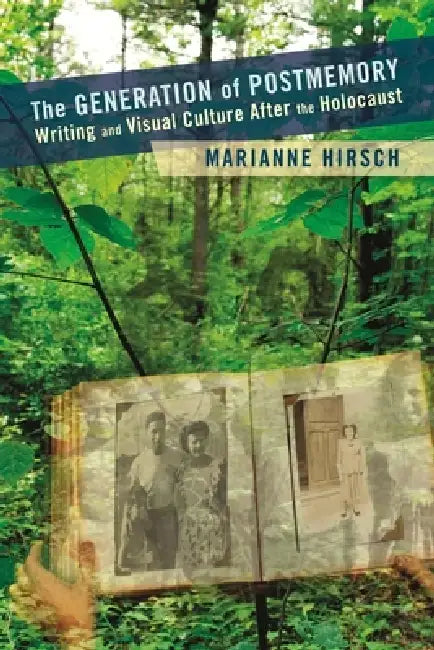 Buy The Generation of Postmemory (English, Marianne Hirsch) — BookShops.in