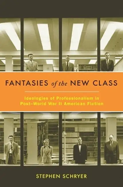 Buy Fantasies of the New Class (English, Stephen Schryer) — BookShops.in