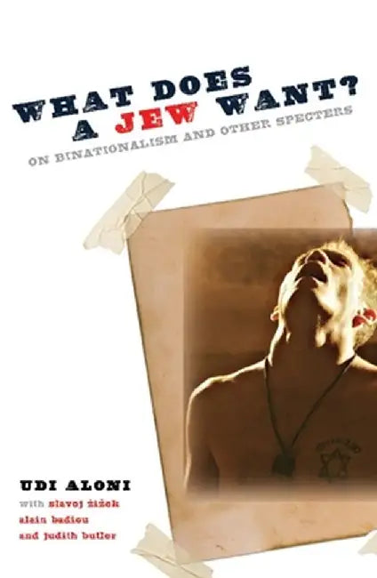 Buy What Does a Jew Want? (English, Udi Aloni) — BookShops.in