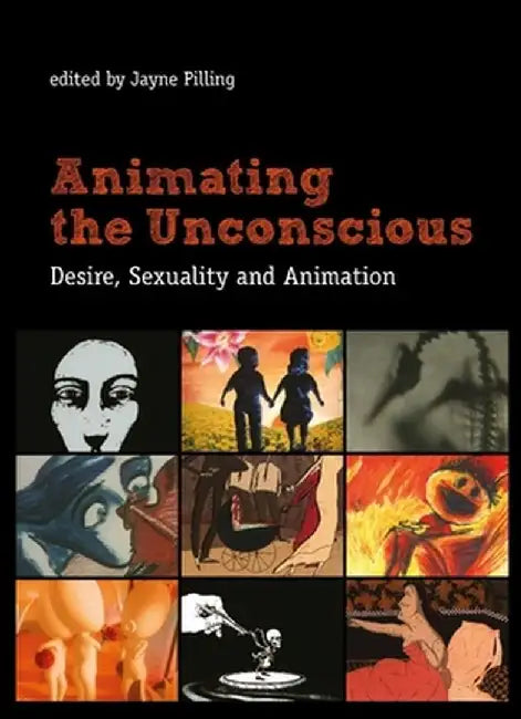 Buy Animating the Unconscious (English, Jayne Pilling) — BookShops.in