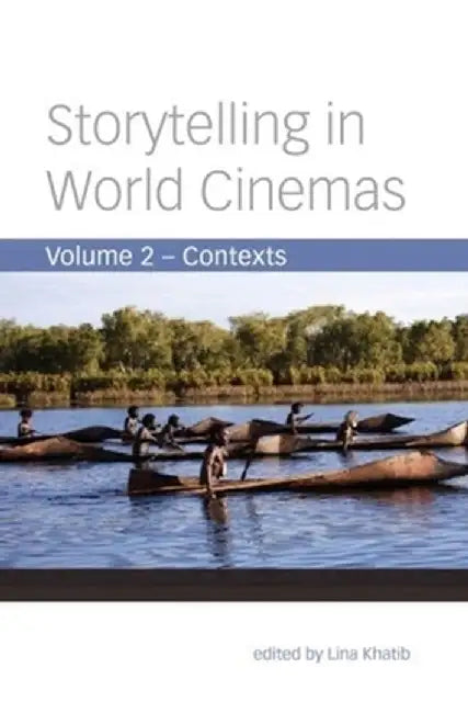 Buy Storytelling in World Cinemas (English, Lina Khatib) — BookShops.in