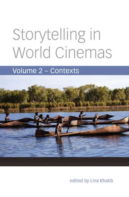 Buy Storytelling in World Cinemas (English, Lina Khatib) — BookShops.in
