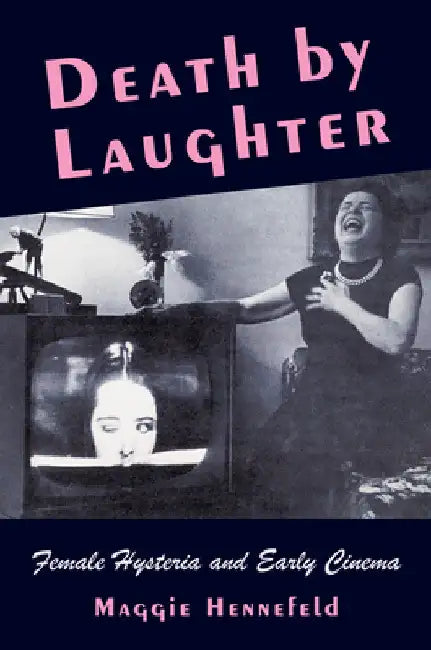 Buy Death by Laughter (English, Maggie Hennefeld) — BookShops.in