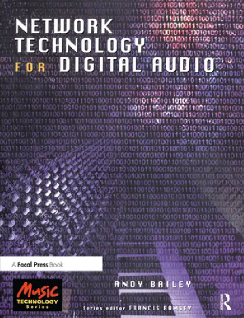 Buy Network Technology for Digital Audio (English, Andy Bailey) — BookShops.in