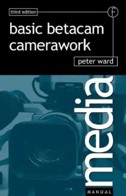Buy Basic Betacam Camerawork (English, Peter Ward) — BookShops.in
