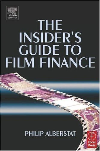 Buy The Insider's Guide to Film Finance (English, Philip Alberstat) — BookShops.in