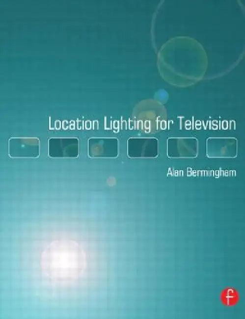 Buy Location Lighting for Television (English, Alan Bermingham) — BookShops.in