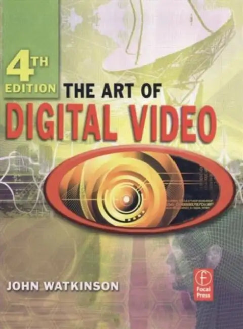 Buy The Art of Digital Video | by Watkinson John | Taylor & Francis Ltd | by Watkinson John | Taylor & Francis Ltd | by Watkinson John | Taylor & Francis Ltd | by Watkinson John | Taylor & Francis Ltd | by Watkinson John | Taylor & Francis Ltd | by Watkinson John | Taylor & Francis Ltd | by Watkinson John | Taylor & Francis Ltd | by Watkinson John | Taylor & Francis Ltd | by Watkinson John | Taylor & Francis Ltd | by Watkinson John | Taylor & Francis Ltd | by โ BookShops.in
