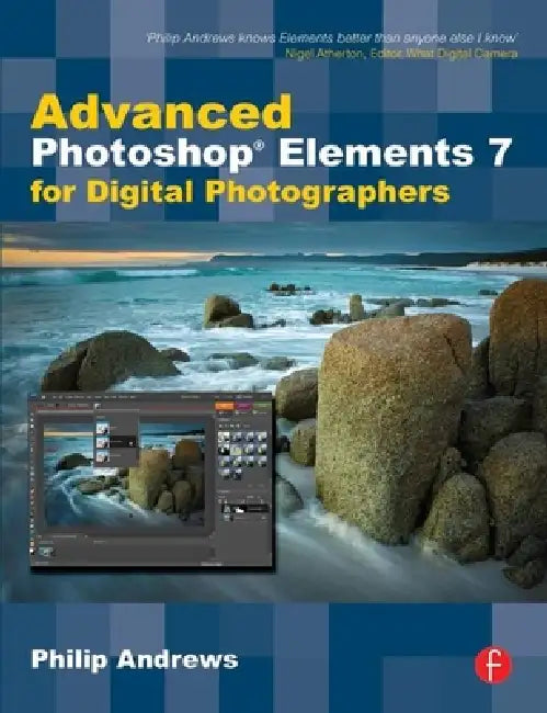 Buy Advanced Photoshop Elements 7 for Digital Photographers (English, Philip Andrews) — BookShops.in