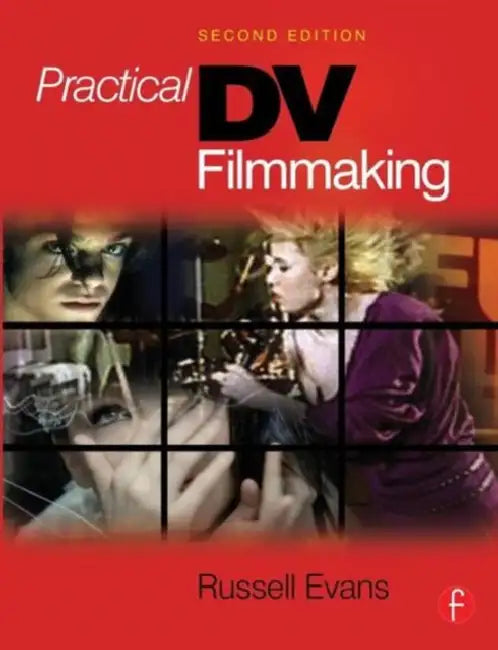 Buy Practical DV Filmmaking (English, Russell Evans) β BookShops.in