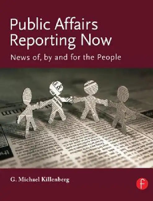 Buy Public Affairs Reporting Now (English, George Killenberg) — BookShops.in