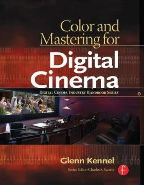 Buy Color and Mastering for Digital Cinema (English, Kennel Glenn) — BookShops.in
