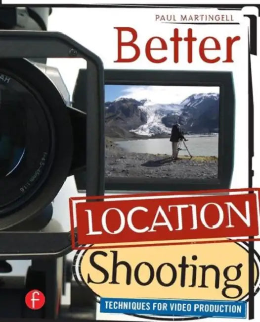 Buy Better Location Shooting (English, Paul Martingell) — BookShops.in
