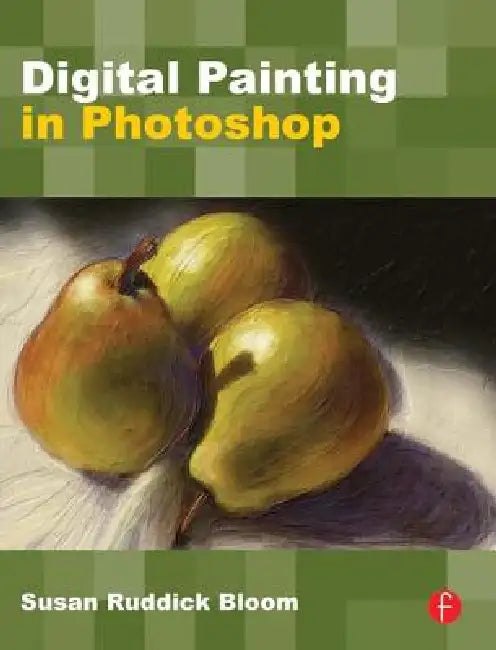 Buy Digital Painting in Photoshop (English, Susan Ruddick Bloom) — BookShops.in