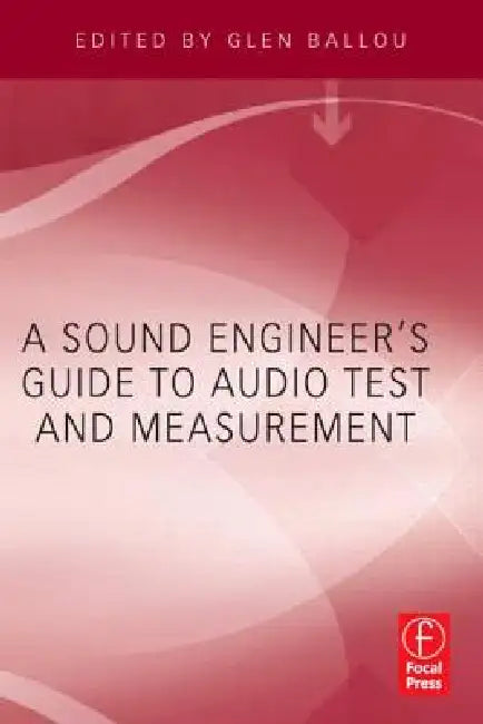 Buy A Sound Engineer's Guide to Audio Test and Measurement (English, Glen Ballou) — BookShops.in