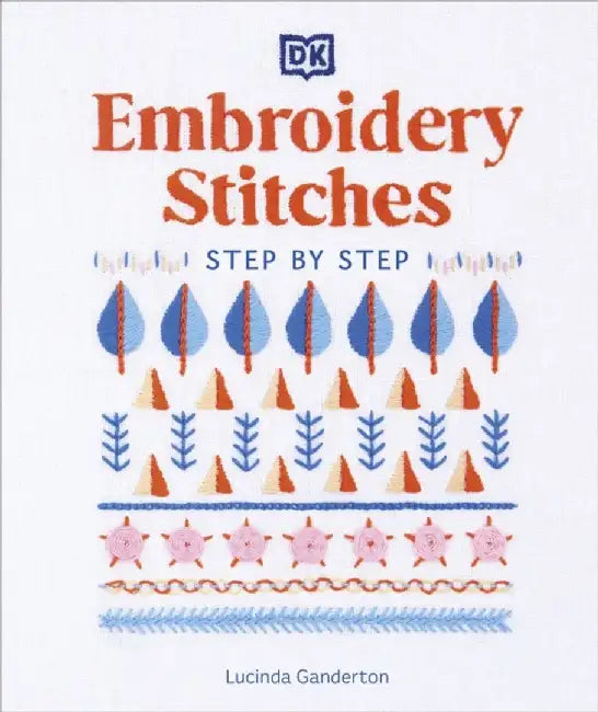 Buy Embroidery Stitches Step-by-Step (English, Lucinda Ganderton) — BookShops.in