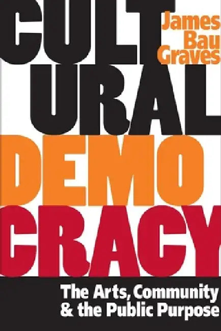 Buy Cultural Democracy (English, James Bau Graves) — BookShops.in