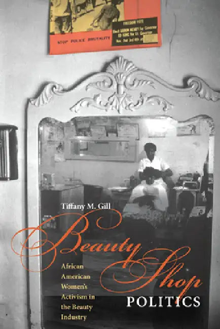 Buy Beauty Shop Politics (English, Tiffany M. Gill) — BookShops.in