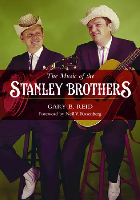 Buy The Music of the Stanley Brothers (English, Gary B. Reid | Neil V. Rosenberg) — BookShops.in