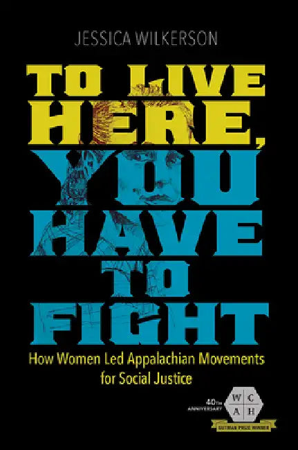 Buy To Live Here, You Have to Fight (English, Jessica Wilkerson) — BookShops.in
