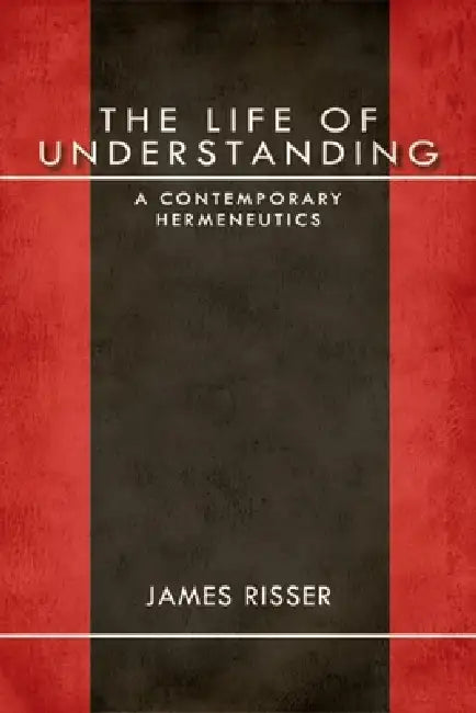 Buy The Life of Understanding (English, James Risser) — BookShops.in