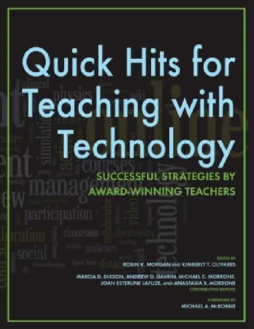 Buy Quick Hits for Teaching with Technology (English, Robin K. Morgan | Kimberly T. Olivares) — BookShops.in