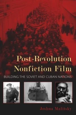 Buy Post-Revolution Nonfiction Film (English, Joshua Malitsky) โ BookShops.in