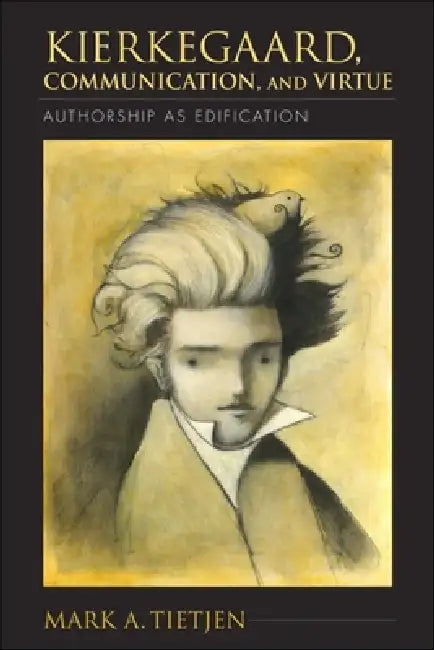 Buy Kierkegaard, Communication, and Virtue (English, Mark A. Tietjen) — BookShops.in