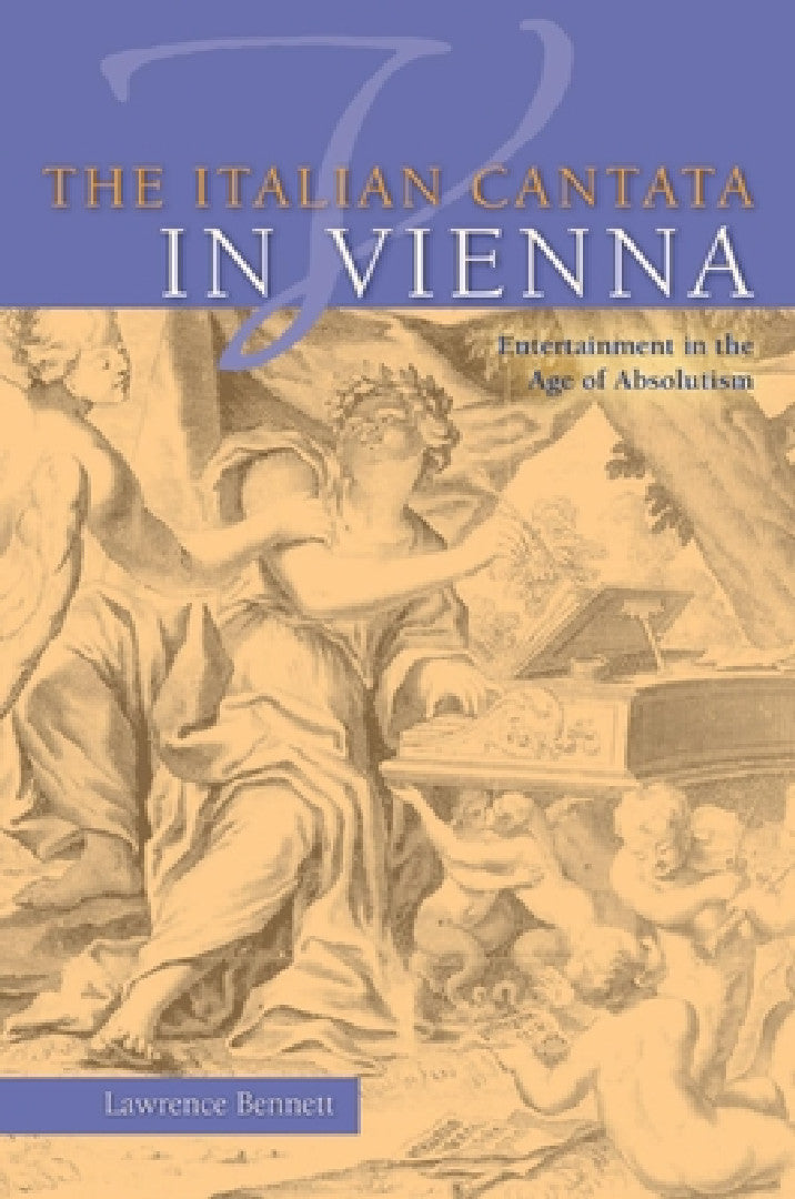 Buy The Italian Cantata in Vienna (English, Lawrence Bennett) — BookShops.in