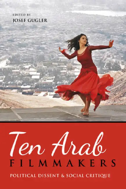 Buy Ten Arab Filmmakers (English, Josef Gugler) — BookShops.in