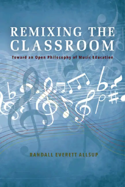 Buy Remixing the Classroom (English, Randall Everett Allsup) — BookShops.in
