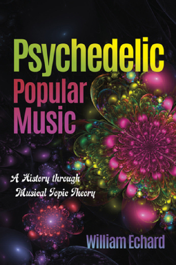 Buy Psychedelic Popular Music (English, William Echard) — BookShops.in