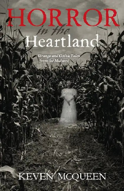 Buy Horror in the Heartland (English, Keven McQueen) — BookShops.in