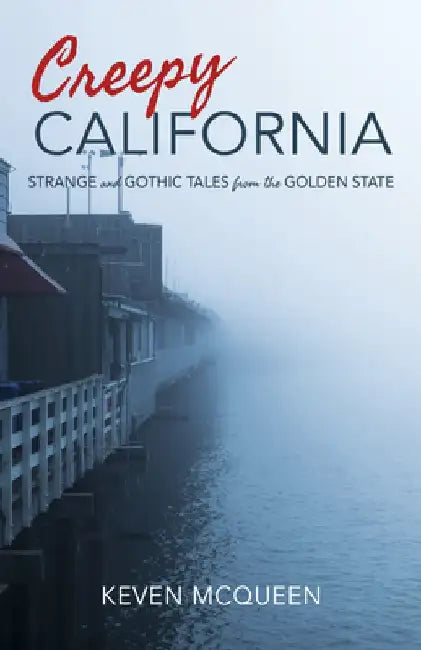 Buy Creepy California (English, Keven McQueen) โ BookShops.in