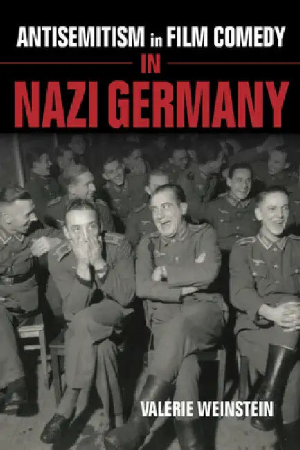 Buy Antisemitism in Film Comedy in Nazi Germany (English, Valerie Weinstein) — BookShops.in