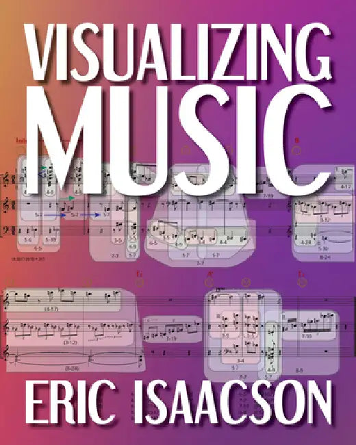 Buy Visualizing Music (English, Eric Isaacson) β BookShops.in