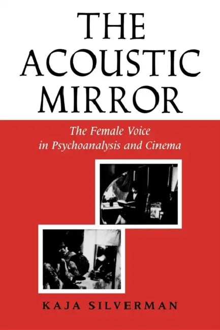 Buy Acoustic Mirror (English, Kaja Silverman) — BookShops.in
