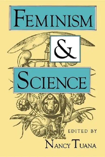 Buy Feminism and Science (English, Nancy Tuana) — BookShops.in
