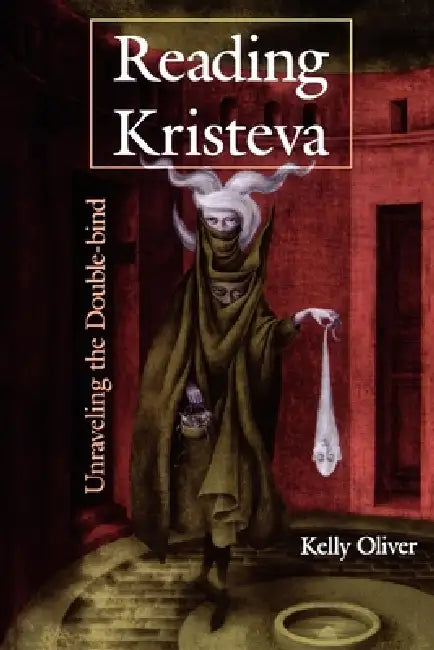Buy Reading Kristeva (English, Kelly Oliver) — BookShops.in