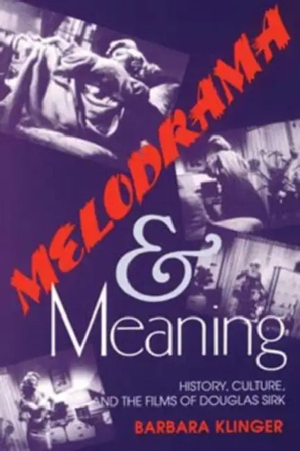 Buy Melodrama and Meaning (English, Barbara Klinger) — BookShops.in