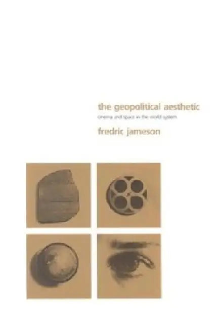 Buy The Geopolitical Aesthetic (English, Fredric R. Jameson) — BookShops.in