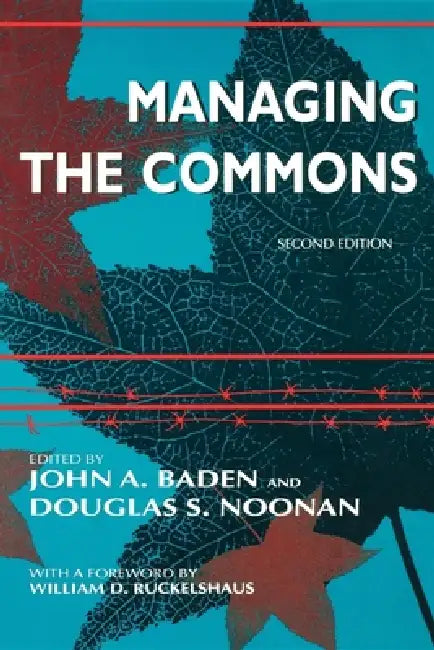 Buy Managing the Commons, Second Edition (English, John A. Baden | Douglas S. Noonan) — BookShops.in