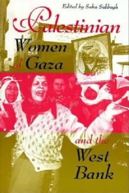 Buy Palestinian Women of Gaza and the West Bank (English, Suha Sabbagh) — BookShops.in
