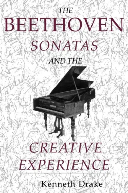 Buy The Beethoven Sonatas and the Creative Experience (English, Kenneth O. Drake) — BookShops.in