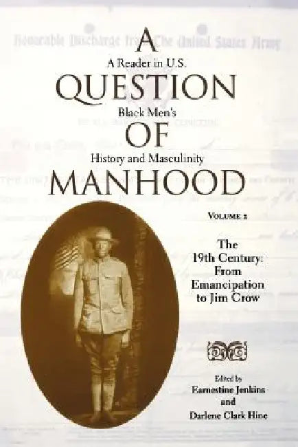 Buy A Question of Manhood (English, Earnestine Jenkins | Darlene Clark Hine | Bill Strickland) — BookShops.in